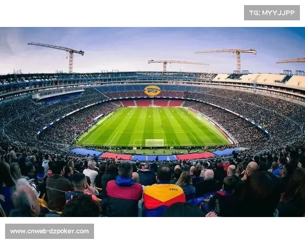 诺坎普北看台有望重开，巴萨主场容量或提升至6.2万人